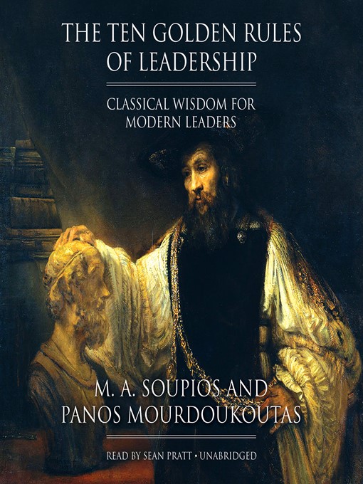 Title details for The Ten Golden Rules of Leadership by M. A. Soupios - Available